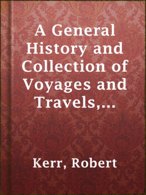 cover image of A General History and Collection of Voyages and Travels, Volume 16